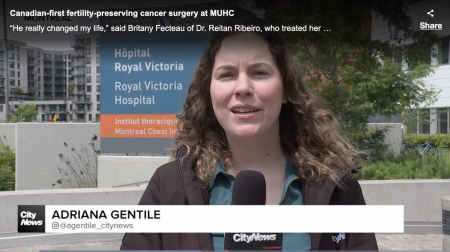 CityNews report — Canadian-first fertility-preserving cancer surgery at MUHC